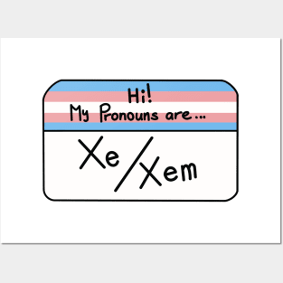 Hi my pronouns are - xe xem - trans pride Posters and Art